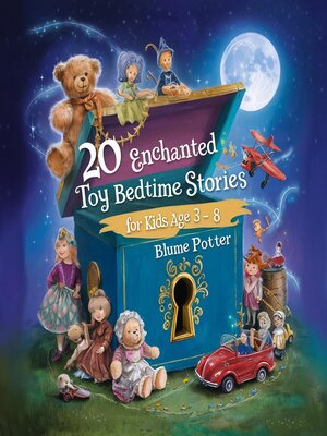 cover image of 20 Enchanted Toy Bedtime Stories For Kids Age 3--8